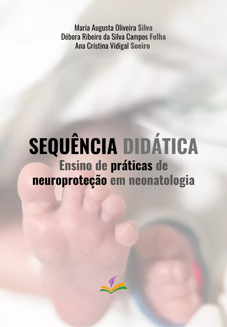 SEQUÊNCIA DIDÁTICA: Ensino de práticas de neuroproteção em neonatologia